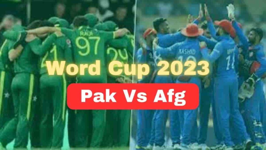 Word Cup 2023 : Pak Vs Afg
